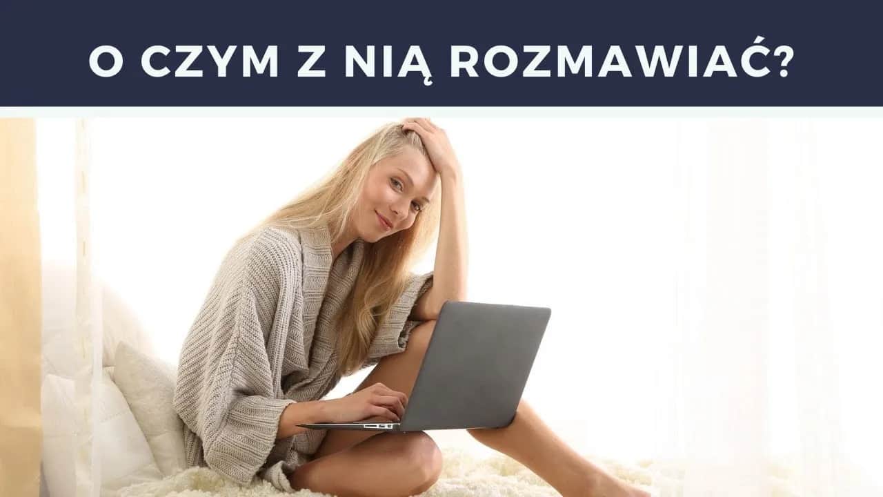 Najlepsze tematy do rozmowy, które zaskoczą Twoją dziewczynę